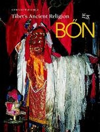 Abbildung von: Tibet's Ancient Religion: Bon - Orchid Press Publishing Limited