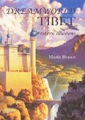 Cover: Dreamworld Tibet: Western Illusions - Orchid Press Publishing Limited