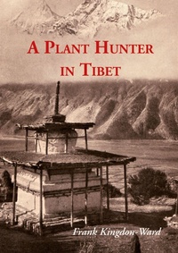 Abbildung von: A Plant Hunter In Tibet - Orchid Press Publishing Limited