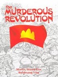 Cover: The Murderous Revolution - Orchid Press Publishing Limited
