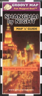 Abbildung von: Shanghai by Night - Groovy Map Co Ltd