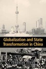Cover: Globalization and State Transformation in China - Cambridge University Press