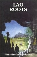 Cover: Lao Roots: Fragments Of A Nordic-lao Family Saga - Orchid Press Publishing Limited