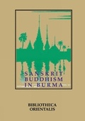 Cover: Sanskrit Buddhism in Burma - Orchid Press Publishing Limited