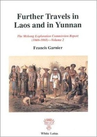 Abbildung von: Further Travels on Laos and Yunnan: v. 2 - White Lotus Co Ltd
