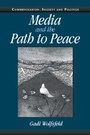 Cover: Media and the Path to Peace - Cambridge University Press