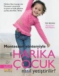 Cover: Montessori Y&ouml;ntemiyle - Harika Cocuk Nasil Yetistirilir