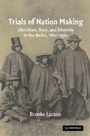 Cover: Trials of Nation Making - Cambridge University Press