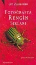 Cover: Fotografta Rengin Sirlari - Homer Kitabevi ve Yayincilik