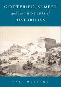 Enlarge image Cover: Gottfried Semper and the Problem of Historicism - Cambridge University Press