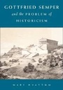 Cover: Gottfried Semper and the Problem of Historicism - Cambridge University Press