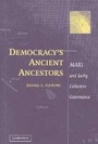 Cover: Democracy's Ancient Ancestors - Cambridge University Press