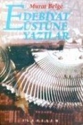 Cover: Edebiyat &Uuml;st&uuml;ne Yazilar - Iletisim Yayinlari