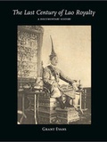 Cover: The Last Century of Lao Royalty - Silkworm Books