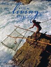 Abbildung von: The Living Mekong - Silkworm Books