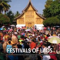 Enlarge image Cover: Festivals of Laos - Silkworm Books