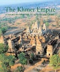 Cover: Khmer Empire: Cities and Sactuaries from the 5th to the 13th Century - River Books