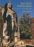 Cover: Ancient Sukhothai: Thailand's Cultural Heritage - River Books