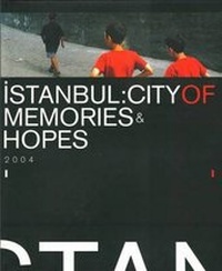 Abbildung von: Istanbul: City of Memories & Hopes - Istanbul Bilgi University Press