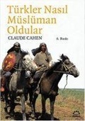 Cover: T&uuml;rkler Nasil M&uuml;sl&uuml;man Oldular - &Ouml;rg&uuml;n Yayinlari