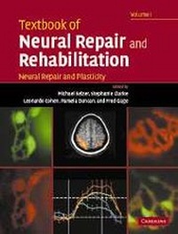 Abbildung von: Textbook of Neural Repair and Rehabilitation: Volume 1, Neural Repair and Plasticity - Cambridge University Press