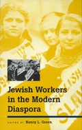 Cover: Jewish Workers in the Modern Diaspora - University of California Press