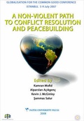 Cover: A Non-Violent Path to Conflict Resolution and Peace Building - Fatih Universitesi