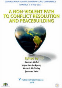 Enlarge image Cover: A Non-Violent Path to Conflict Resolution and Peace Building - Fatih Universitesi