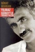 Cover: Yilmaz G&uuml;neyle Yasakli Yillar - Everest Yayinlari