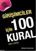 Cover: Girisimciler Icin 100 Kural - Sistem Yayincilik