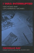 Cover: I Was Interrupted - University of California Press