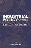 Cover: Industrial Policy in the Middle East and North Africa - The American University in Cairo Press