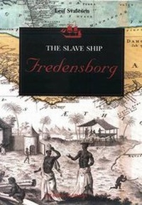 Abbildung von: The Slave Ship "Fredensborg" - Ian Randle Publishers,Jamaica