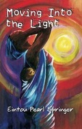Cover: Moving into Light - Ian Randle Publishers,Jamaica