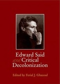 Cover: Edward Said and Critical Decolonization - The American University in Cairo Press