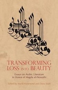 Cover: Transforming Loss into Beauty - The American University in Cairo Press