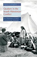 Cover: Quakers in the Israeli - Palestinian Conflict - The American University in Cairo Press