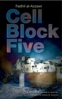 Cover: Cell Block Five - The American University in Cairo Press