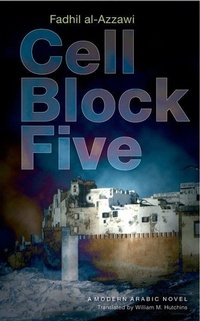 Enlarge image Cover: Cell Block Five - The American University in Cairo Press
