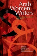 Cover: Arab Women Writers - The American University in Cairo Press
