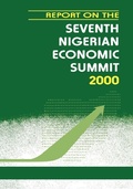 Cover: Report on the Seventh Nigerian Economic Summit 2000 - Spectrum Books Ltd ,Nigeria