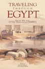 Cover: Traveling Through Egypt - The American University in Cairo Press