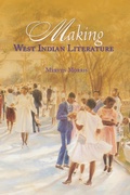 Cover: Making West Indian Literature - Ian Randle Publishers,Jamaica