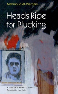 Abbildung von: Heads Ripe for Plucking - The American University in Cairo Press