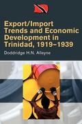 Cover: Export/Import Trends and Economic Development in Trinidad, 1919-1939 - Canoe Press