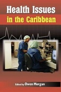 Cover: Health Issues in the Caribbean - Ian Randle Publishers,Jamaica