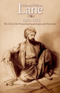 Abbildung von: Edward William Lane, 1801-1876 - The American University in Cairo Press