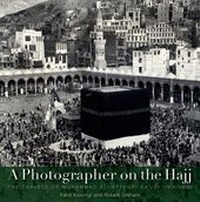 Abbildung von: A Photographer on the Hajj - The American University in Cairo Press