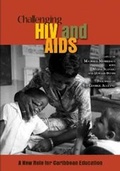 Cover: Challenging HIV and AIDS - Ian Randle Publishers,Jamaica