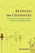 Cover: Between Two Grammars - Ian Randle Publishers,Jamaica